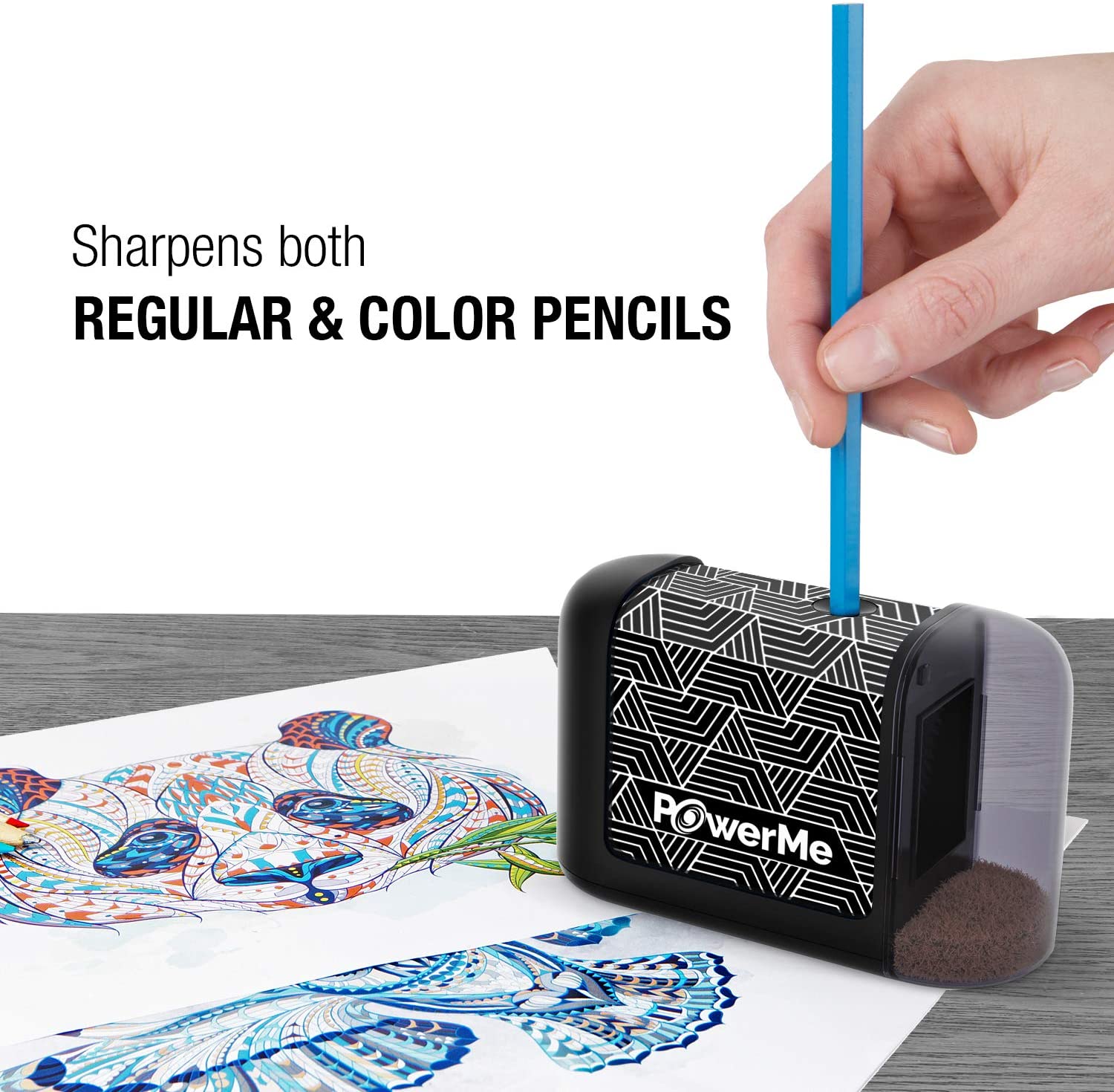 a hand holding a pencil sharpener with text: 'Sharpens both REGULAR & COLOR PENCILS PowerMe'