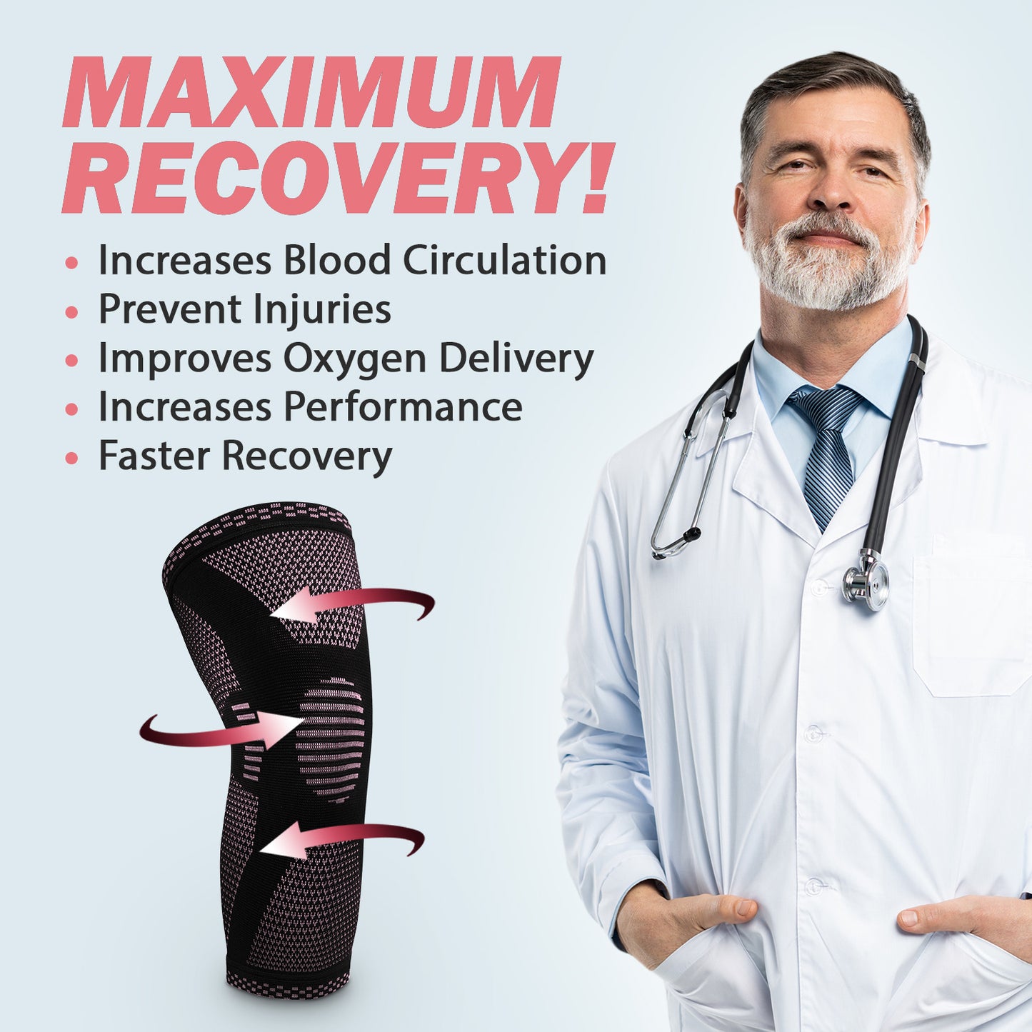 a doctor with a stethoscope around his neck with text: 'MAXIMUM RECOVERY! Increases Blood Circulation Prevent Injuries Improves Oxygen Delivery Increases Performance Faster Recovery'