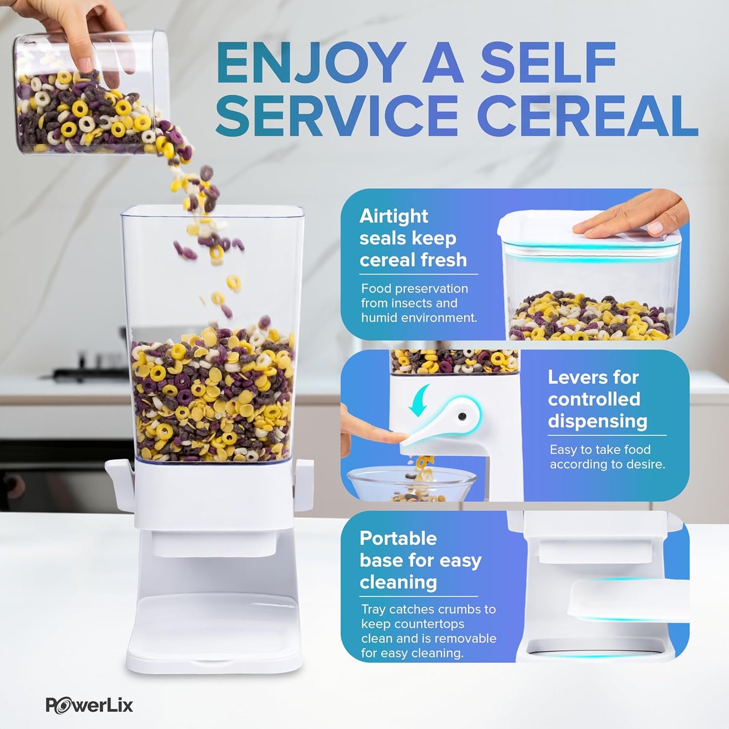 a cereal being poured into a container with text: 'ENJOY A SELF SERVICE CEREAL Airtight seals keep cereal fresh Food preservation from insects and humid environment. Levers for controlled dispensing Easy to take food according to desire. Portable base for easy cleaning Tray catches crumbs to keep countertops clean and is removable for easy cleaning. PowerLix'