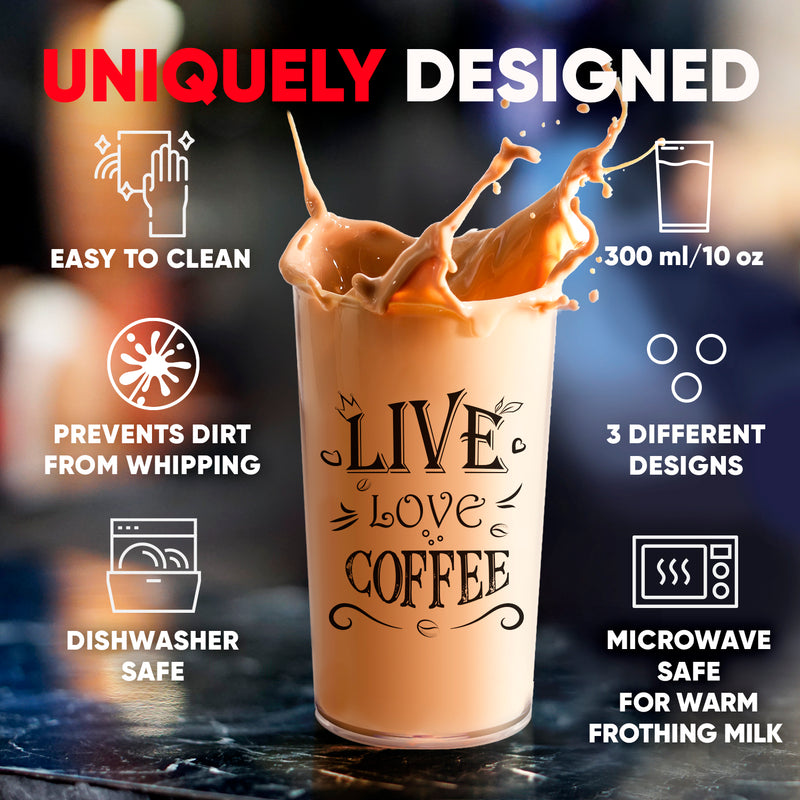 a glass of liquid splashing out of it with text: 'UNIQUELY DESIGNED EASY TO CLEAN 300 ml/10 oz PREVENTS DIRT LIVE® 3 DIFFERENT FROM WHIPPING DESIGNS 6 COFFEE SSS DISHWASHER MICROWAVE SAFE SAFE FOR WARM FROTHING MILK'